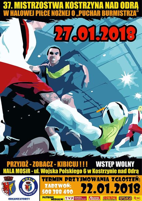 37. Mistrzostwa Kostrzyna nad Odrą drużyn 5 – osobowych o „PUCHAR BURMISTRZA” w halowej piłce nożnej